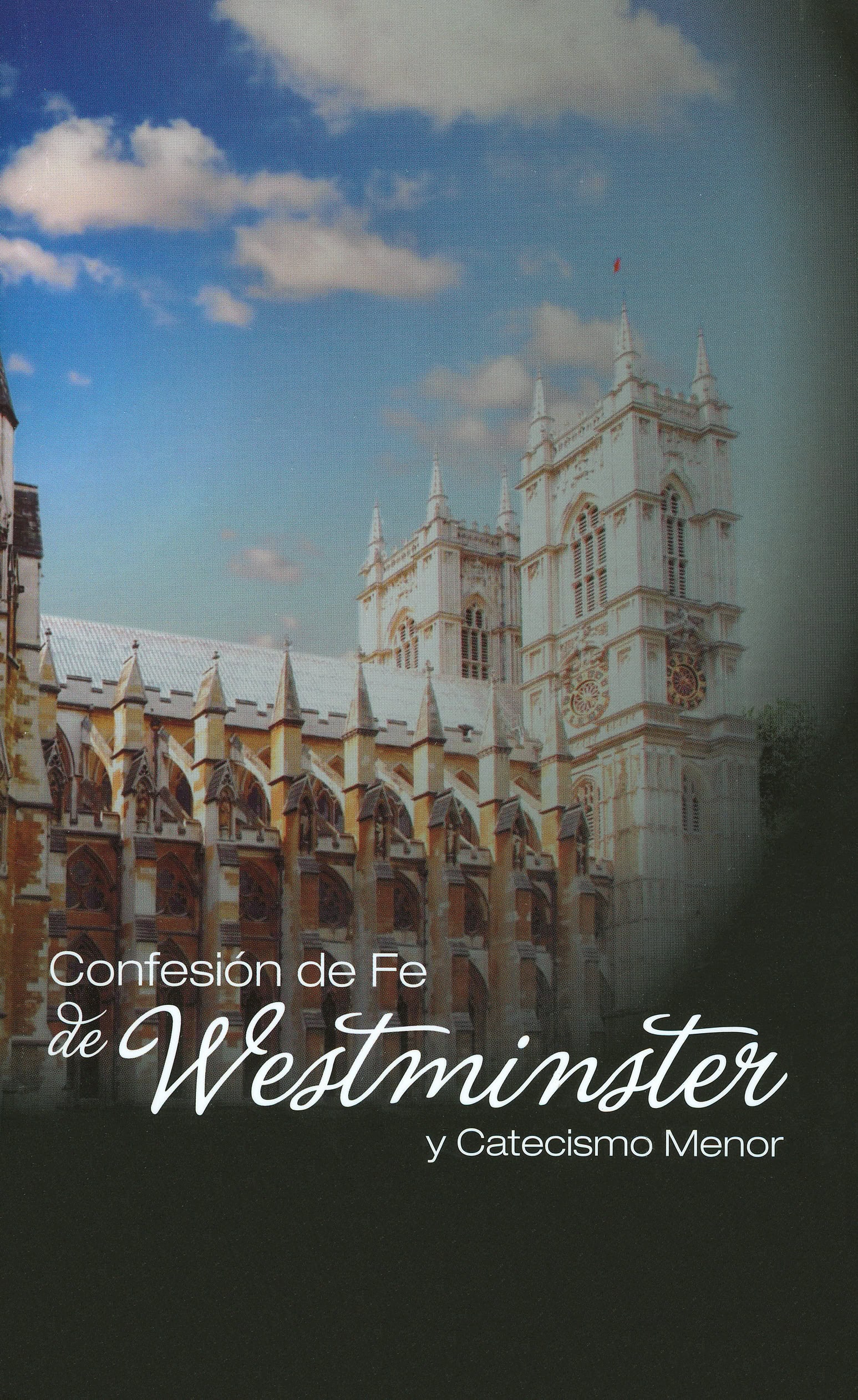 Confesión de Fe de Westminster y Catecismo Menor