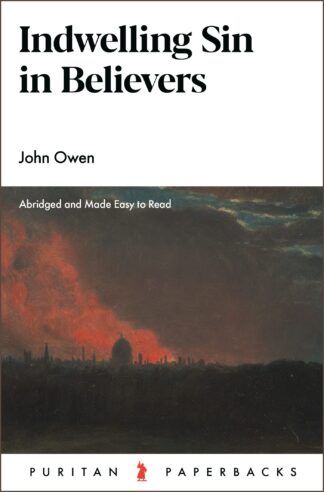 Indwelling Sin in Believers