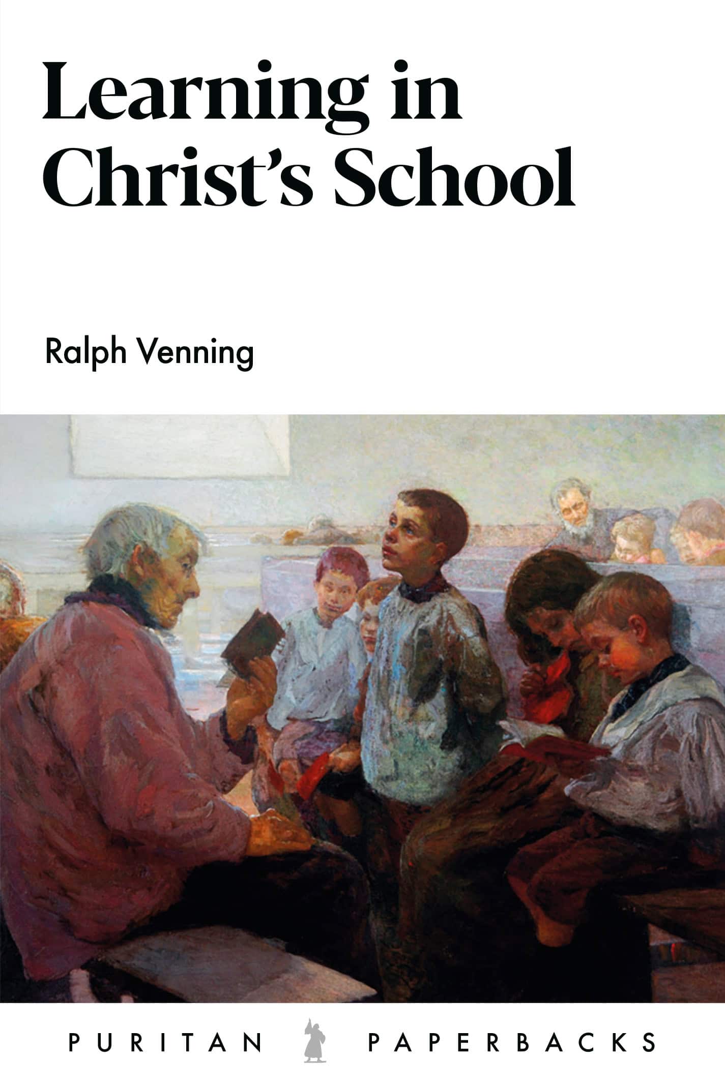 Learning in Christ’s School
