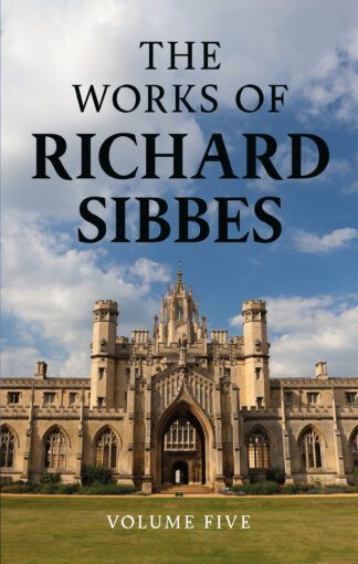 The Works of Richard Sibbes