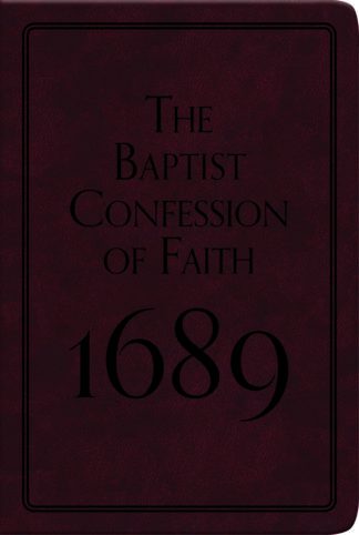 The Baptist Confession of Faith