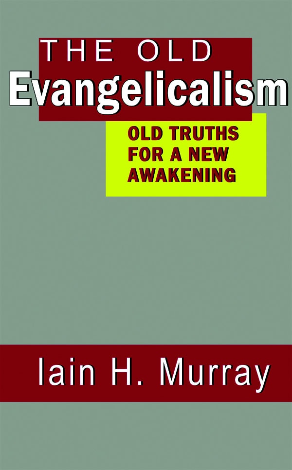 Old Evangelicalism