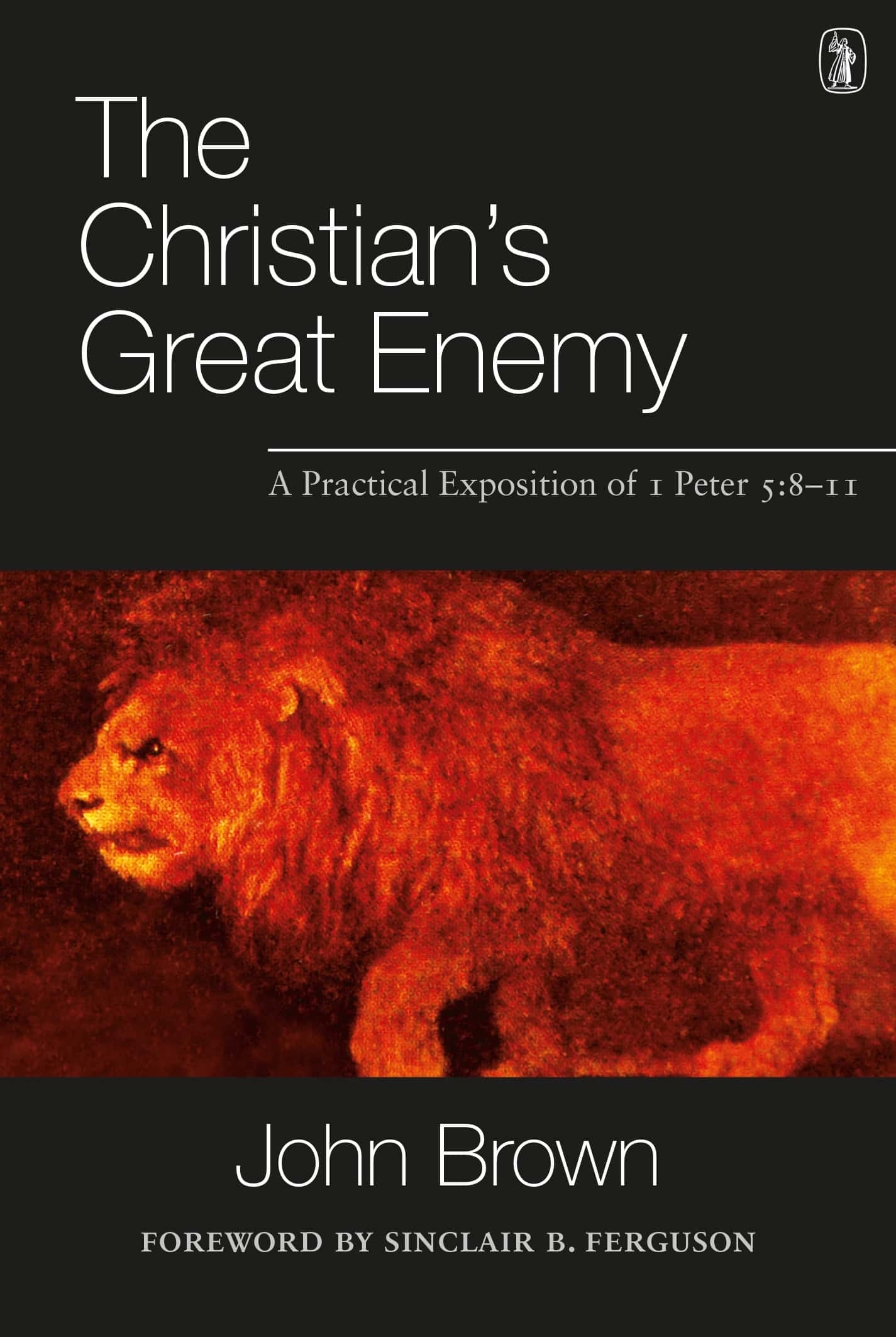The Christian’s Great Enemy