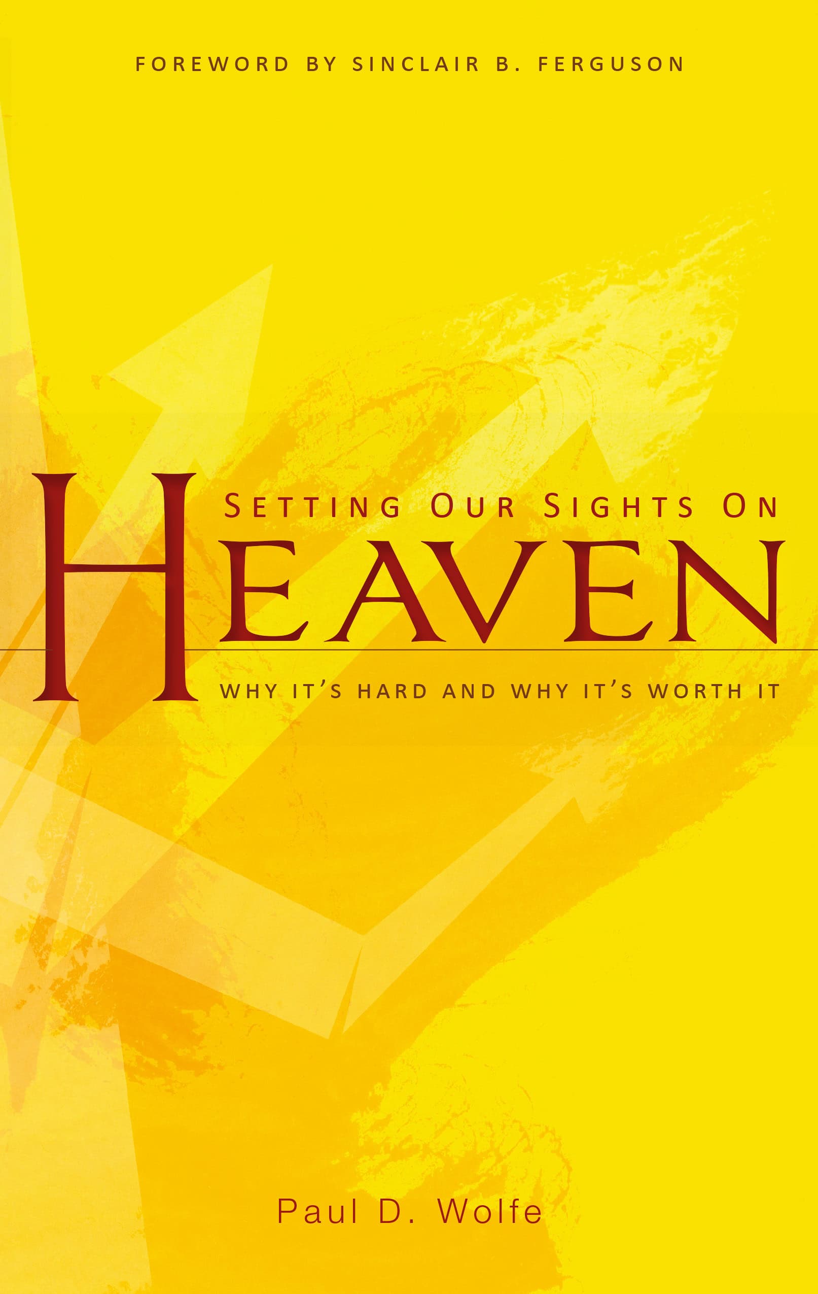 Setting Our Sights on Heaven