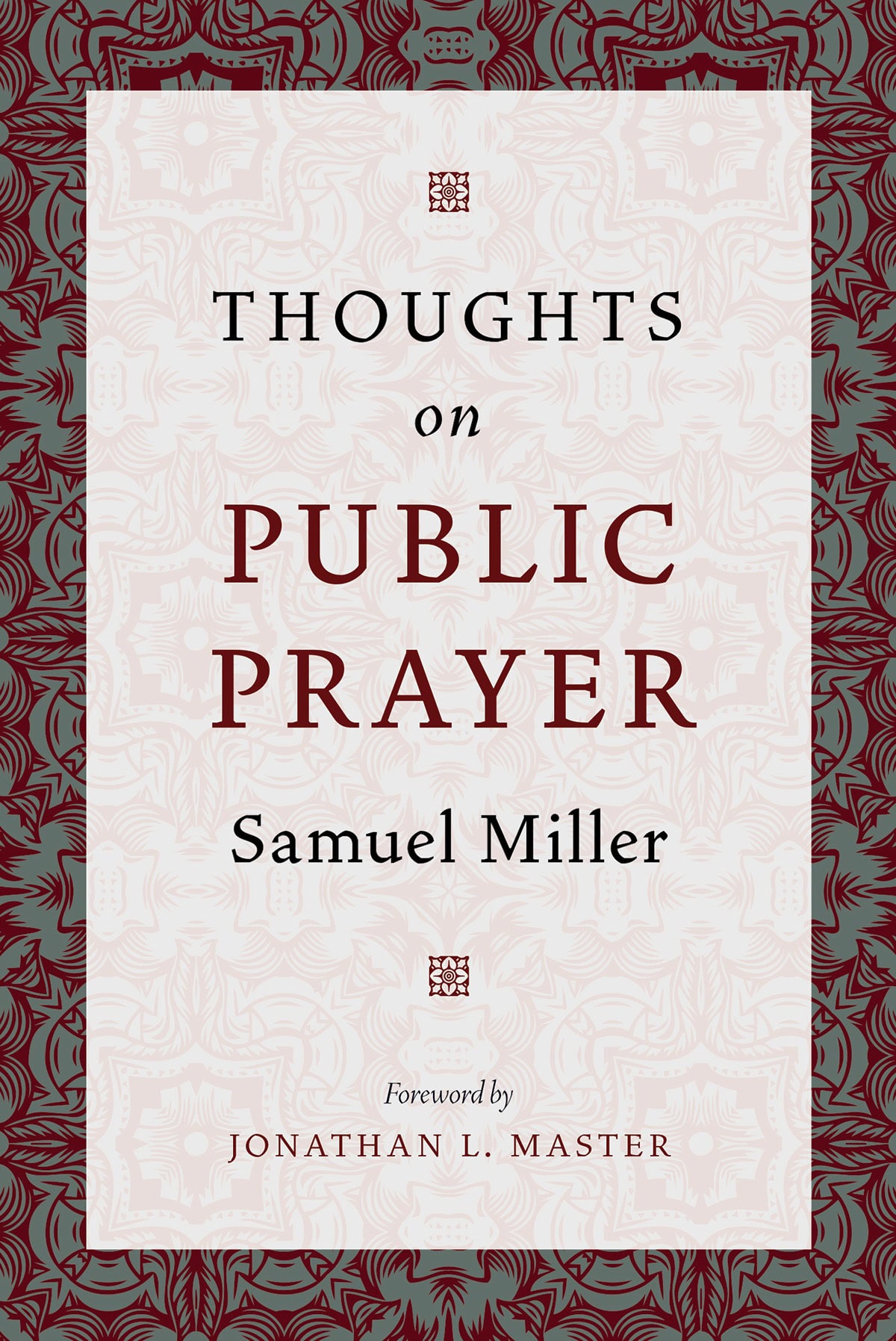 Thoughts on Public Prayer