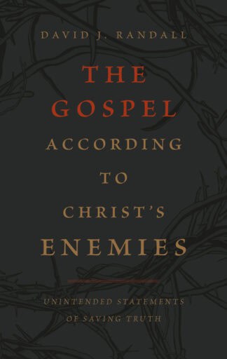 Gospel according to Christ's enemies.