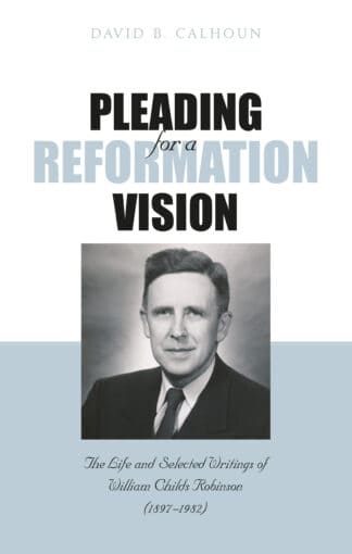 Pleading for a Reformation Vision