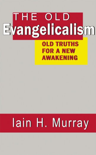 Old Evangelicalism