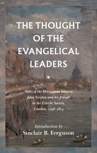The Thought Of The Evangelical Leaders