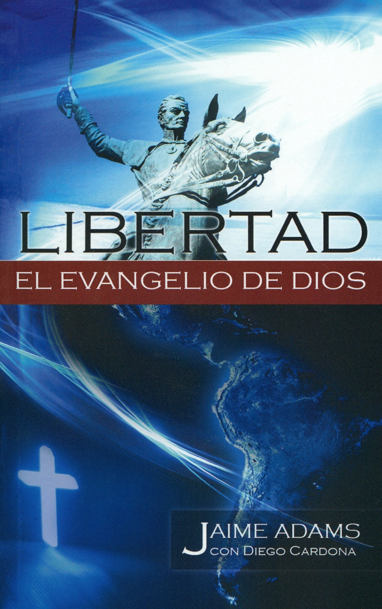 Libertad El Evangelio De Dios
