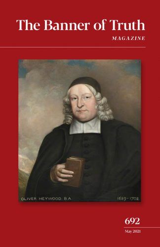 image of the Banner of Truth april 2021 magazine