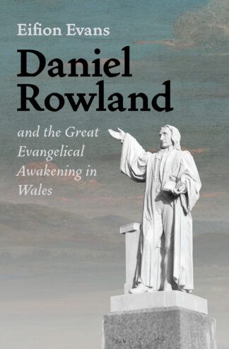 Daniel Rowland by Eifion Evans