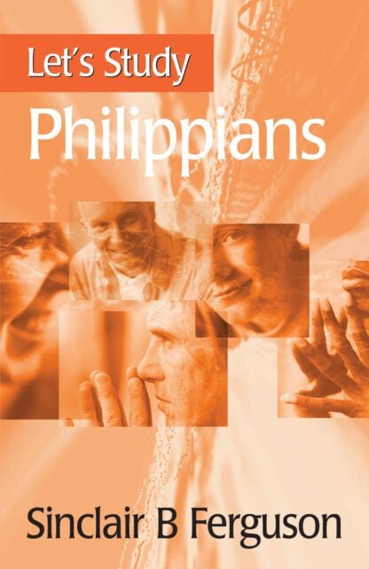 Let’s Study Philippians by Sinclair Ferguson