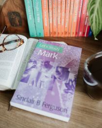 Let’s Study Mark by Sinclair Ferguson
