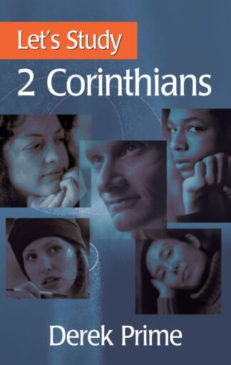 Let’s Study 2 Corinthians by Derek Prime