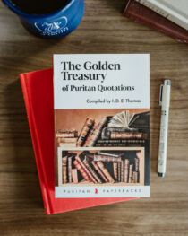 The Golden Treasury of Puritan Quotations