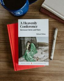 A Heavenly Conference by Richard Sibbes