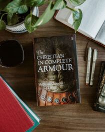 The Christian in Complete Armour (Unabridged) by William Gurnall