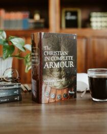 The Christian in Complete Armour (Unabridged) by William Gurnall