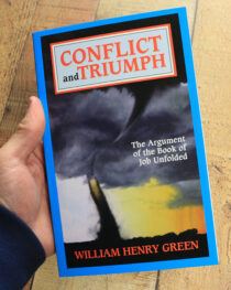 Conflict and Triumph by William Henry Green