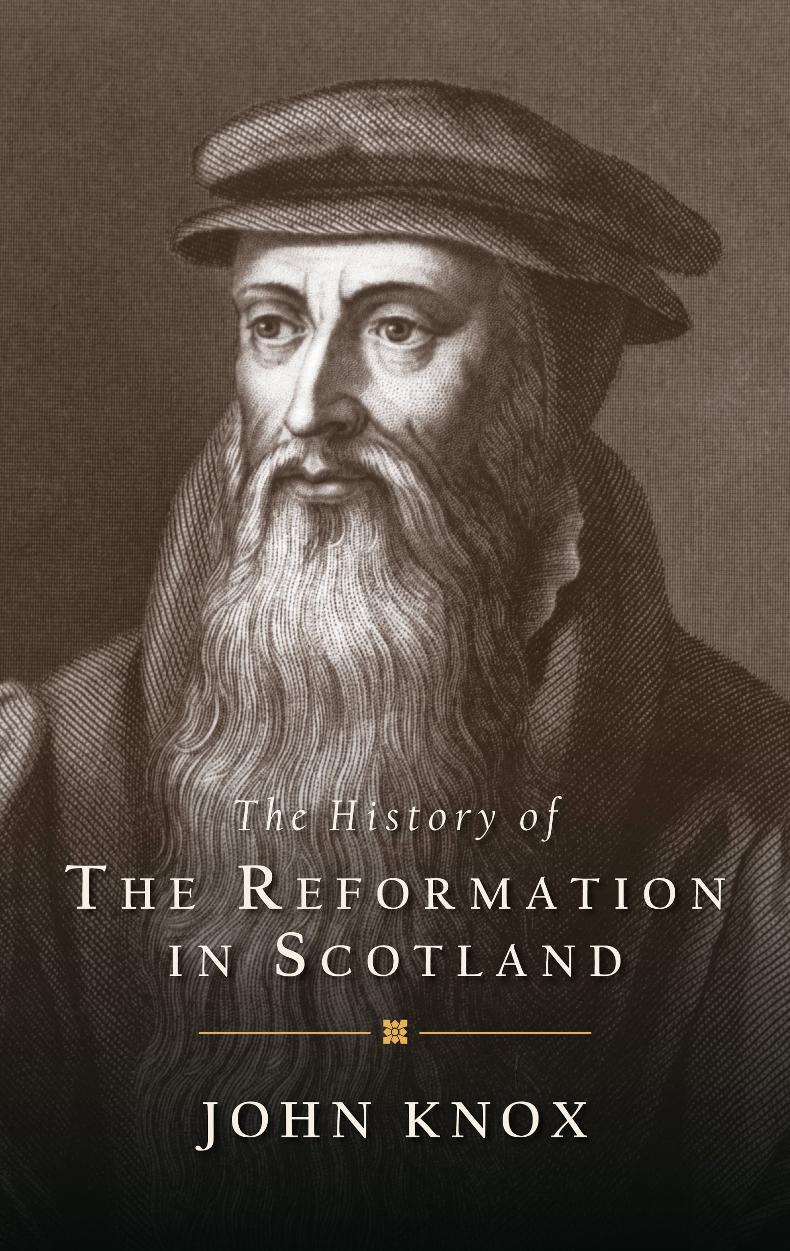 The History of the Reformation in Scotland